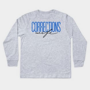 Corrections Wife Thin Silver Line Correctional Officer Wife Prison Guard Kids Long Sleeve T-Shirt